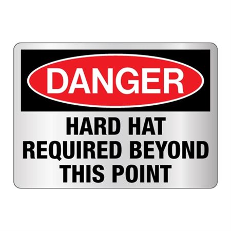 Danger Hard Hat Required Beyond This Point -Reflective 10" x 14" Sign